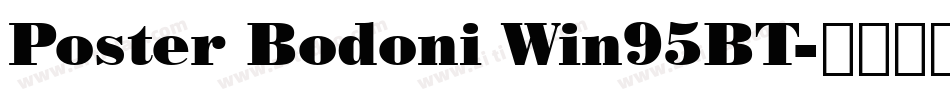 Poster Bodoni Win95BT字体转换